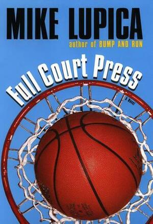 Full Court Press by Mike Lupica