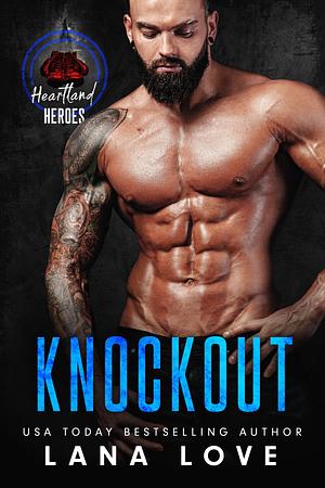 Knockout by Lana Love, Lana Love