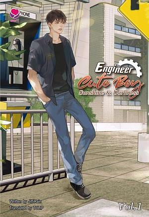 Engineer Cute Boy: Sunshine & Darkness Vol. 1 (วิศวกรรณโยธา 1 English Version) by JittiRain