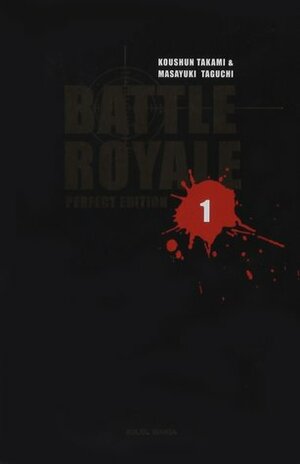 Battle Royale:1 /Perfect Edition by Koushun Takami