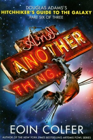 And Another Thing... by Eoin Colfer