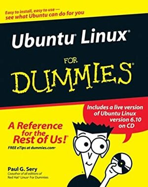 Ubuntu Linux for Dummies With CD-ROM by Paul G. Sery