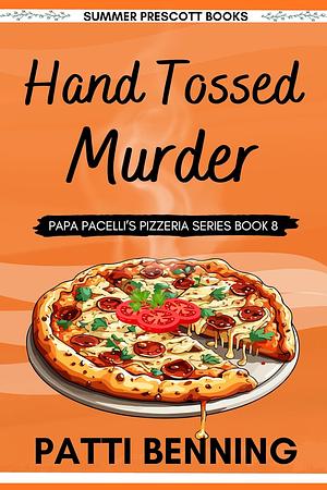 Hand Tossed Murder by Patti Benning