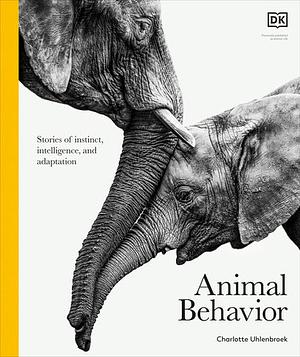 Animal Behavior: Life in the Wild by DK