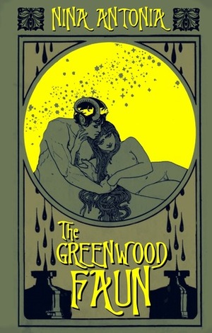 The Greenwood Faun by Mark Valentine, Nina Antonia