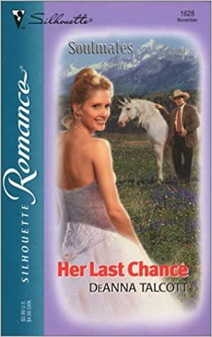 Her Last Chance by Deanna Talcott