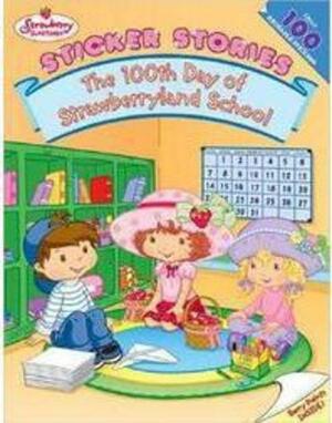 The 100th Day of Strawberryland School by David Cutting, Megan E. Bryant