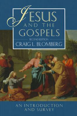 Jesus and the Gospels (2nd Edition) by Craig Blomberg