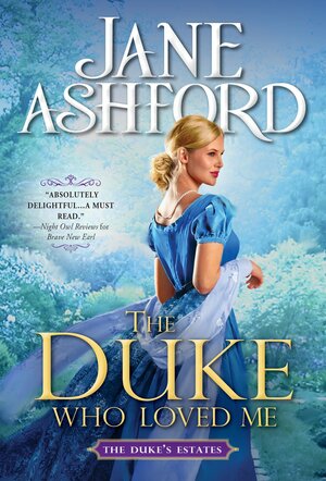 The Duke Who Loved Me by Jane Ashford