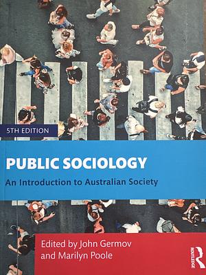 Public Sociology: An Introduction to Australian Society by Marilyn Poole