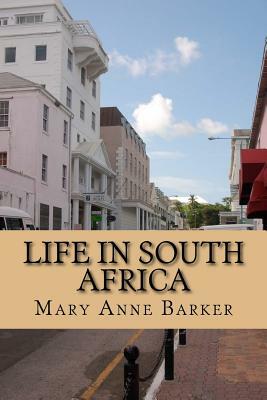 Life in South Africa by Mary Anna Barker, Rolf McEwen