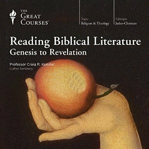 Reading Biblical Literature: Genesis to Revelation by Craig R. Koester
