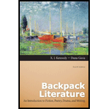 Backpack Literature: An Introduction to Fiction, Poetry, Drama, and Writing by X.J. Kennedy, Dana Gioia