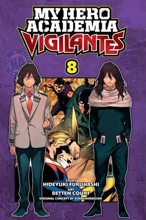 My Hero Academia: Vigilantes, Vol. 8 by Hideyuki Furuhashi, Kōhei Horikoshi