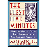 The First Five Minutes: How to Make a Great First Impression in Any Business Situation by John Corr, Mary M. Mitchell