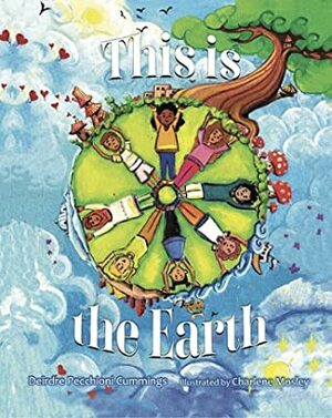 This is the Earth by Deirdre Pecchioni Cummings