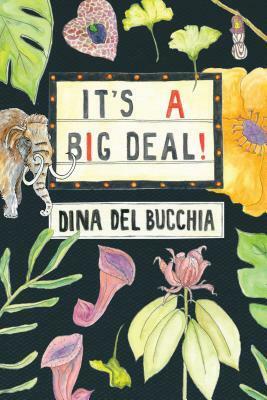 It's a Big Deal! by Dina Del Bucchia