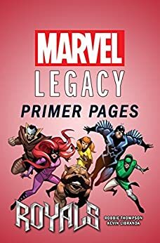 Royals - Marvel Legacy Primer Pages by Robbie Thompson