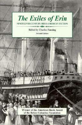 The Exiles of Erin: Nineteenth Century Irish-American Fiction by Charles Fanning