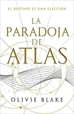La paradoja de Atlas by Olivie Blake