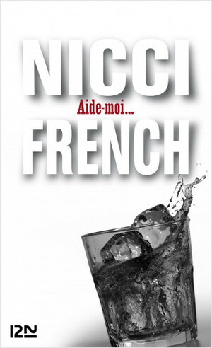 Aide-moi by Nicci French