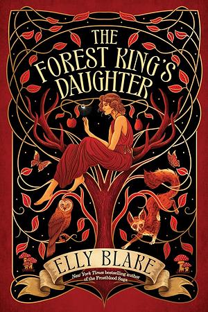 The Forest King's Daughter by Elly Blake