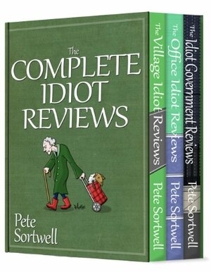 The Complete Idiot Reviews by Pete Sortwell