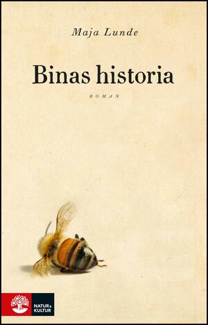 Binas historia by Maja Lunde