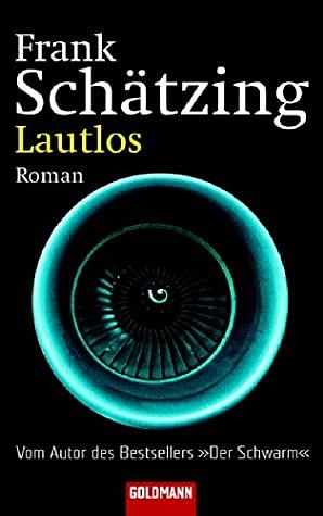 Lautlos by Frank Schätzing