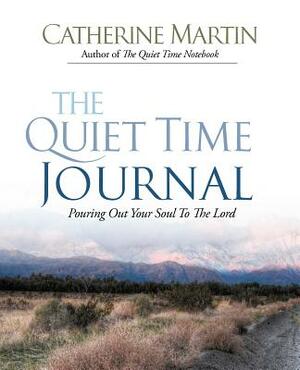 The Quiet Time Journal by Catherine Martin