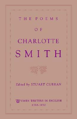 The Poems of Charlotte Smith by Charlotte Turner Smith