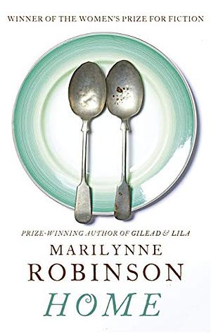 Home by Marilynne Robinson