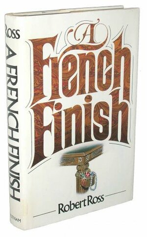 A French Finish by Robert Ross