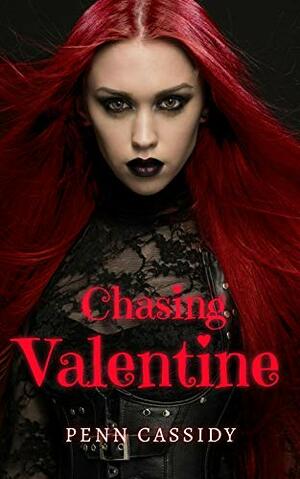 Chasing Valentine by Penn Cassidy