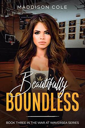 Beautifully Boundless by Maddison Cole