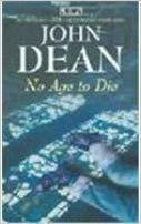 No Age to Die by John Dean