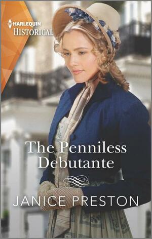 The Penniless Debutante by Janice Preston