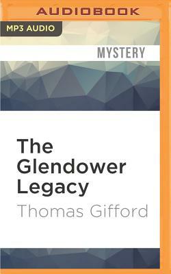 The Glendower Legacy by Thomas Gifford