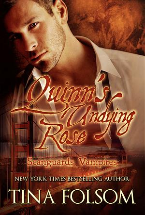 Quinn's Undying Rose by Tina Folsom