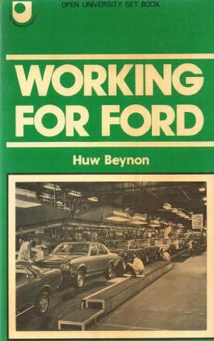 Working for Ford by Huw Beynon