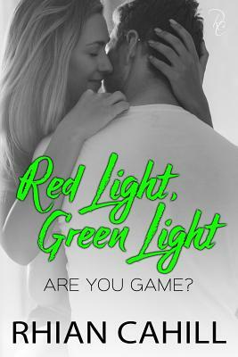 Red Light, Green Light by Rhian Cahill