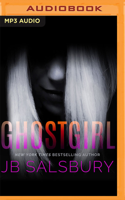 Ghostgirl by J.B. Salsbury