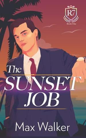 The Sunset Job by Max Walker