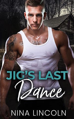 Jig's Last Dance by Nina Lincoln