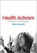 Health Activism: Foundations and Strategies by Glenn Laverack