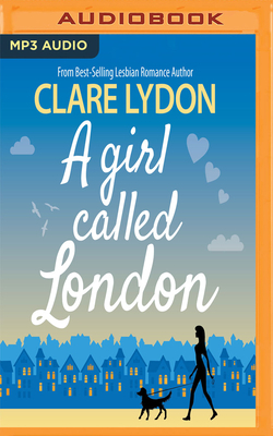 A Girl Called London by Clare Lydon