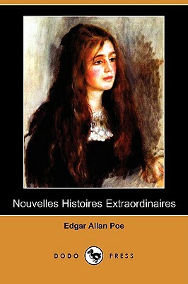 Nouvelles histoires extraordinaires by Edgar Allan Poe