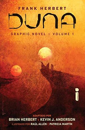 Duna – Graphic Novel Volume 1 by Brian Herbert, Frank Herbert, Kevin J. Anderson