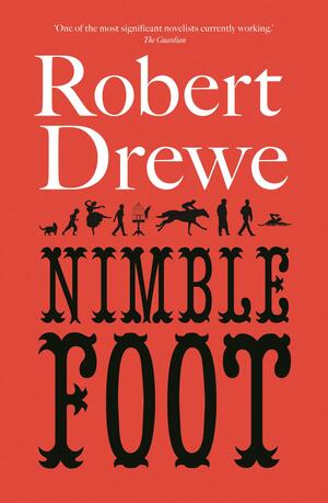 Nimblefoot by Robert Drewe