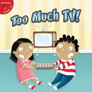 Too Much TV by Gladys Moreta